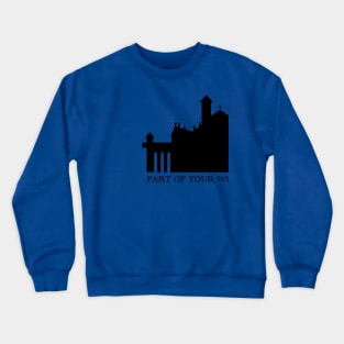 Part of Your World Castle Crewneck Sweatshirt